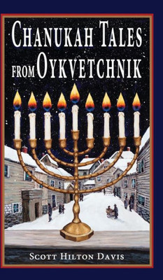 Chanukah Tales From Oykvetchnik