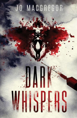 Dark Whispers: A Psychological Thriller