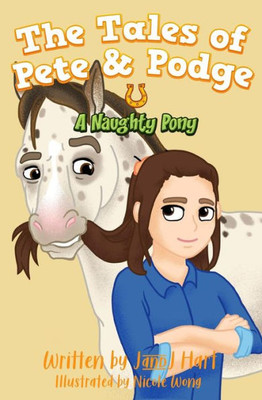 A Naughty Pony: The Tales Of Pete & Podge