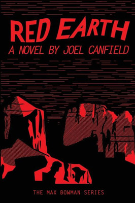 Red Earth (The Misadventures Of Max Bowman)