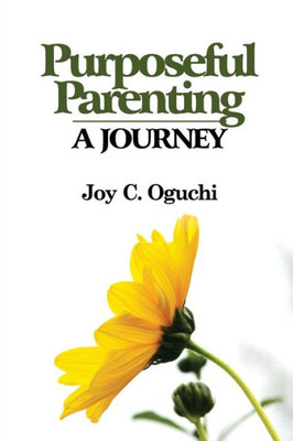 Purposeful Parenting: A Journey