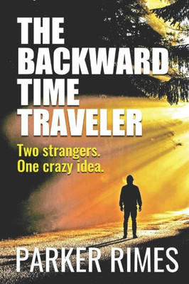 The Backward Time Traveler