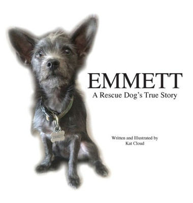 Emmett: A Rescue Dog'S True Story
