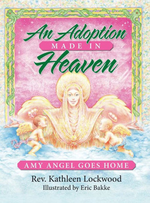 An Adoption Made In Heaven: Amy Angel Goes Home