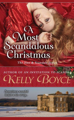 A Most Scandalous Christmas (The Sins & Scandals Series)