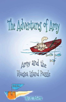 Amy And The Bluesea Island Puzzle (The Adventures Of Amy)