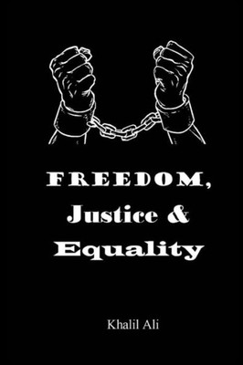 Freedom, Justice & Equality