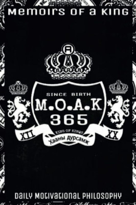M.O.A.K 365 Memoirs Of A King