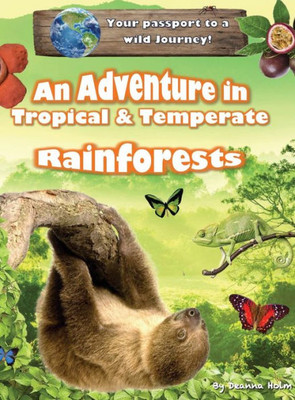 An Adventure In Tropical & Temperate Rainforests (Discover Unit Studies)