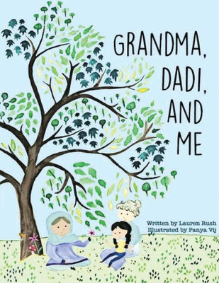 Grandma, Dadi, And Me