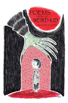 Poems From The Weird Kid