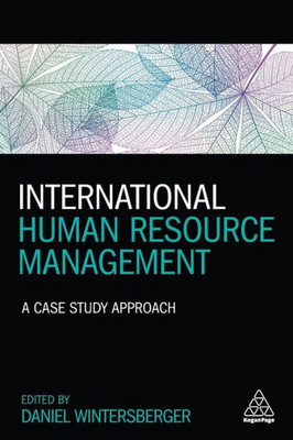 International Human Resource Management: A Case Study Approach