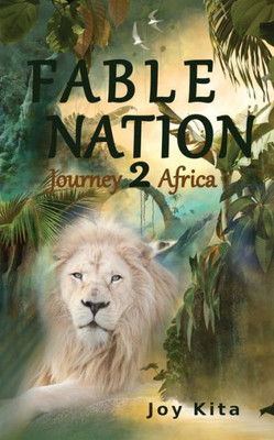Fable Nation 2- Journey To Africa (2)