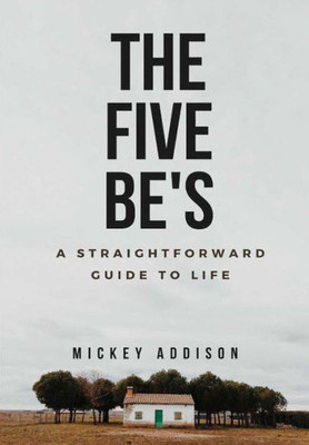 The Five Be'S