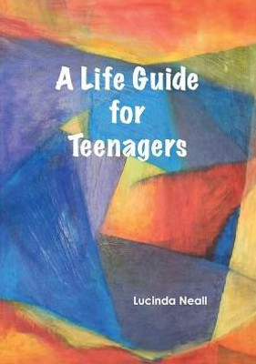 A Life Guide For Teenagers