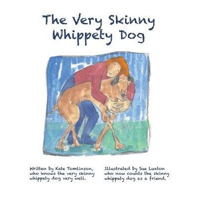 The Very Skinny Whippety Dog