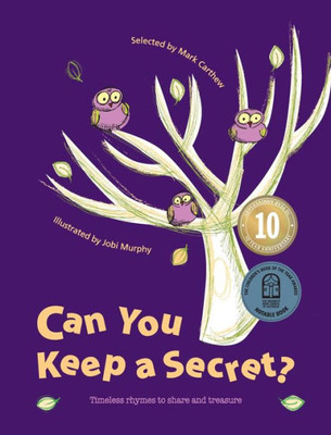 Can You Keep A Secret?: Timeless Rhymes To Share And Treasure