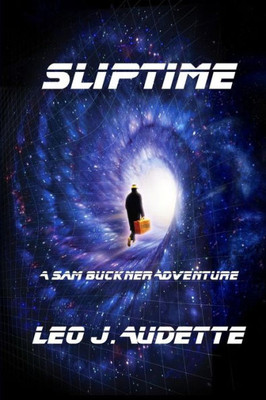 Sliptime (A Sam Buckner Adventure)