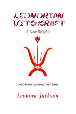 Leonorian Witchcraft - A New Religion