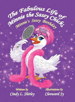 The Fabulous Life Of Minnie The Sassy Chick: Minnie'S Sassy Birthday (2)