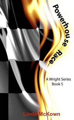 Powerhouse Race: A Wright Series Book 5
