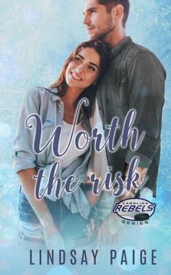 Worth The Risk (Carolina Rebels)