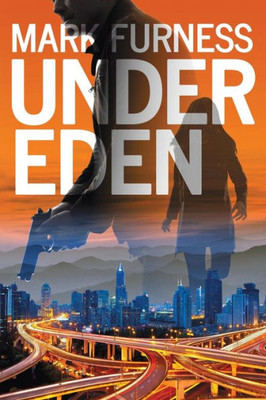 Under Eden: A Gar Hart Thriller (Under Eden: The Gar Hart Thrillers.)