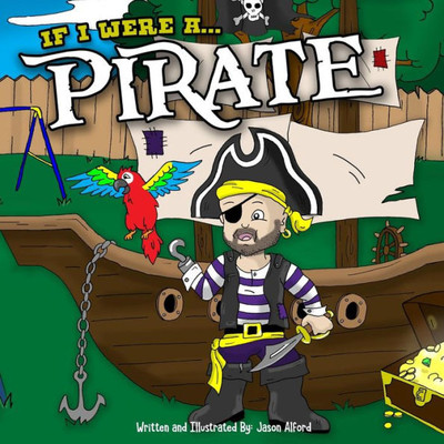 If I Were A Pirate