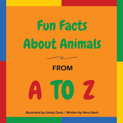 Fun Facts About Animals - From A To Z