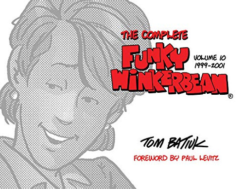 The Complete Funky Winkerbean, Volume 10, 1999–2001 (The Complete Funky Winkerbean, 10)