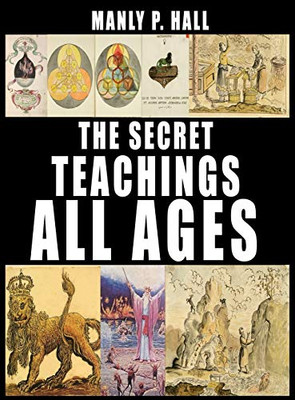 The Secret Teachings of All Ages - Hardcover