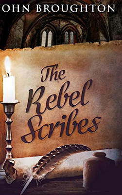 The Rebel Scribes: Large Print Hardcover Edition