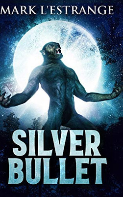 Silver Bullet: Large Print Hardcover Edition