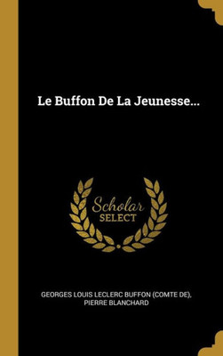 Le Buffon De La Jeunesse... (French Edition)