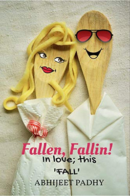 Fallen, Fallin!: In love; this 'FALL'