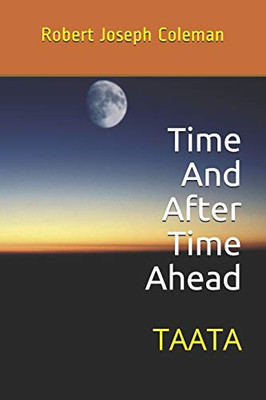 Time And After Time Ahead: TAATA