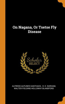 On Nagana, Or Tsetse Fly Disease