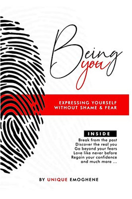 Being YOU: Expressing Yourself Without Shame and Fear