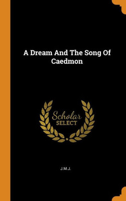 A Dream And The Song Of Caedmon