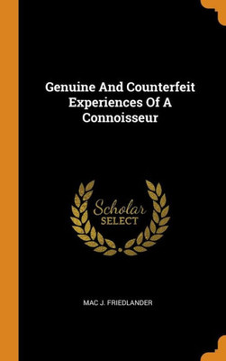 Genuine And Counterfeit Experiences Of A Connoisseur