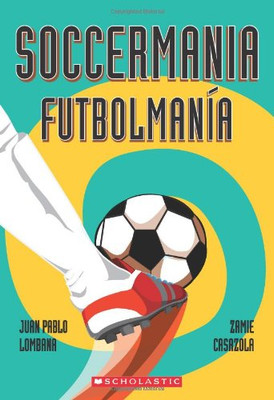 Soccermania / Futbolman�a (Bilingual) (Spanish and English Edition)