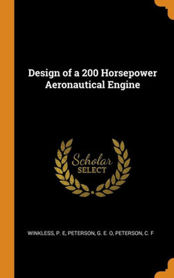 Design Of A 200 Horsepower Aeronautical Engine