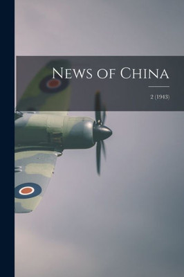 News Of China; 2 (1943)