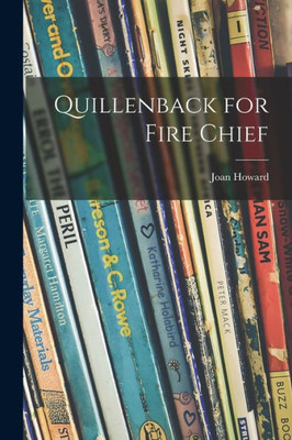 Quillenback For Fire Chief