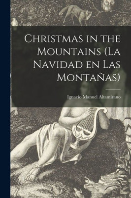 Christmas In The Mountains (La Navidad En Las Montan~As)