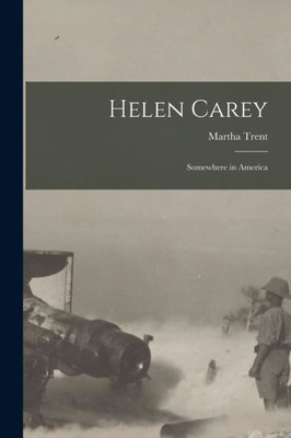 Helen Carey: Somewhere In America