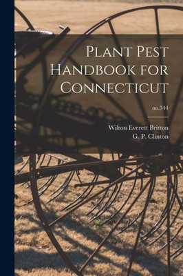 Plant Pest Handbook For Connecticut; No.344