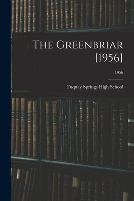 The Greenbriar [1956]; 1956