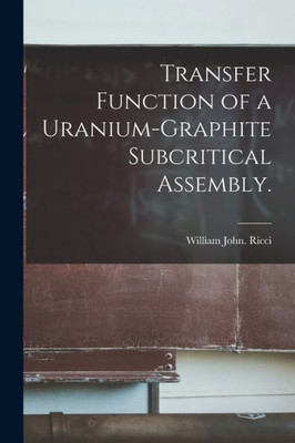 Transfer Function Of A Uranium-Graphite Subcritical Assembly.