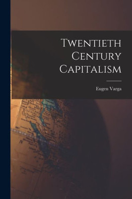 Twentieth Century Capitalism